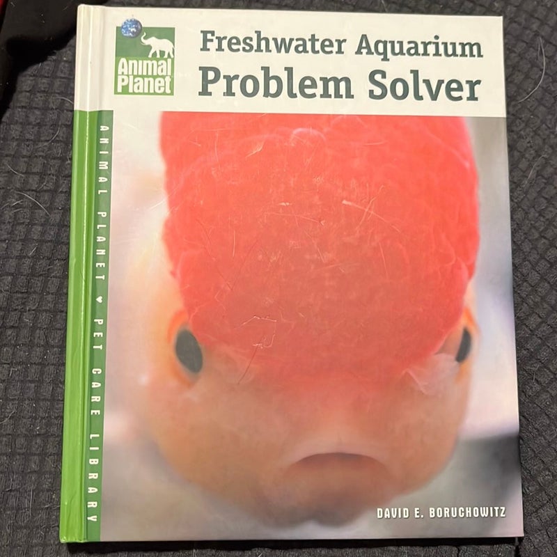 Animal Planet Freshwater Aquarium Problem Solver