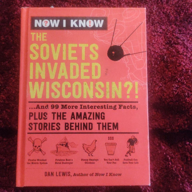 Now I Know: the Soviets Invaded Wisconsin?!