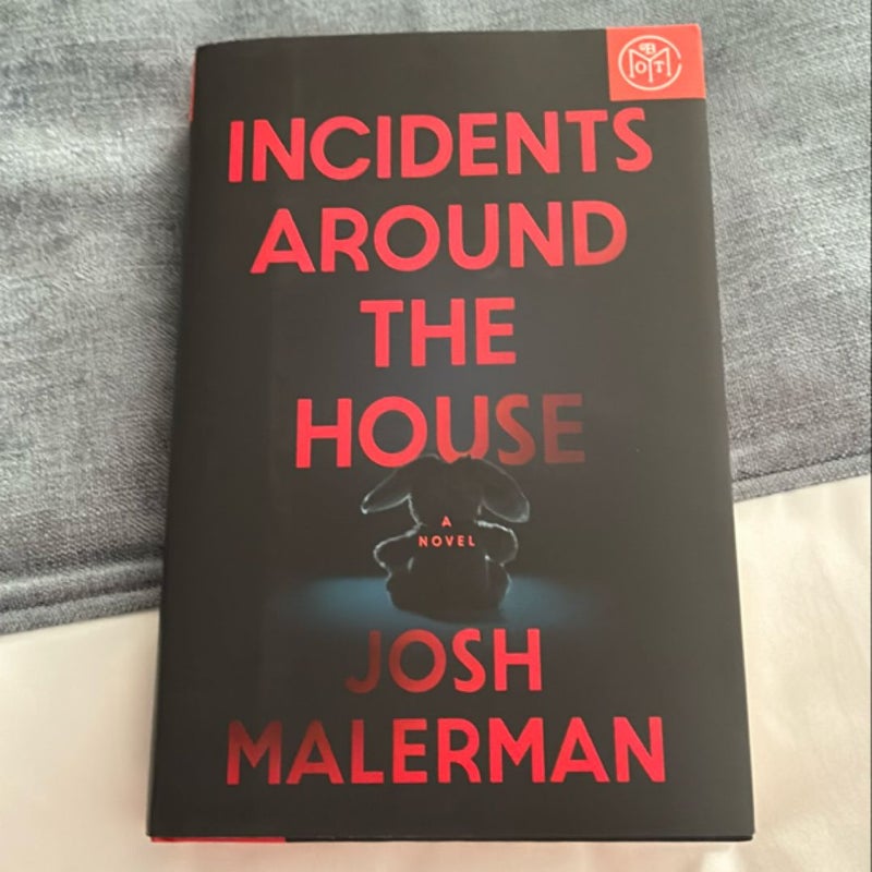 Incidents Around The House