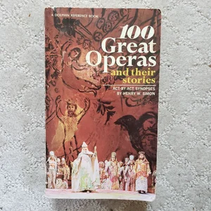 100 Great Operas and Their Stories