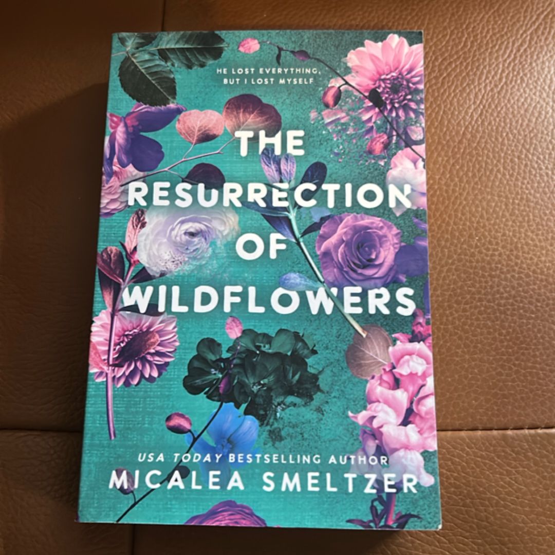 The Resurrection of Wildflowers