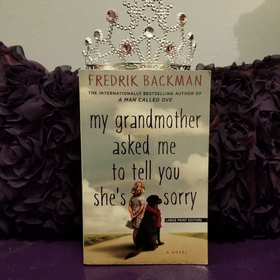 My Grandmother Asked Me to Tell You She's Sorry