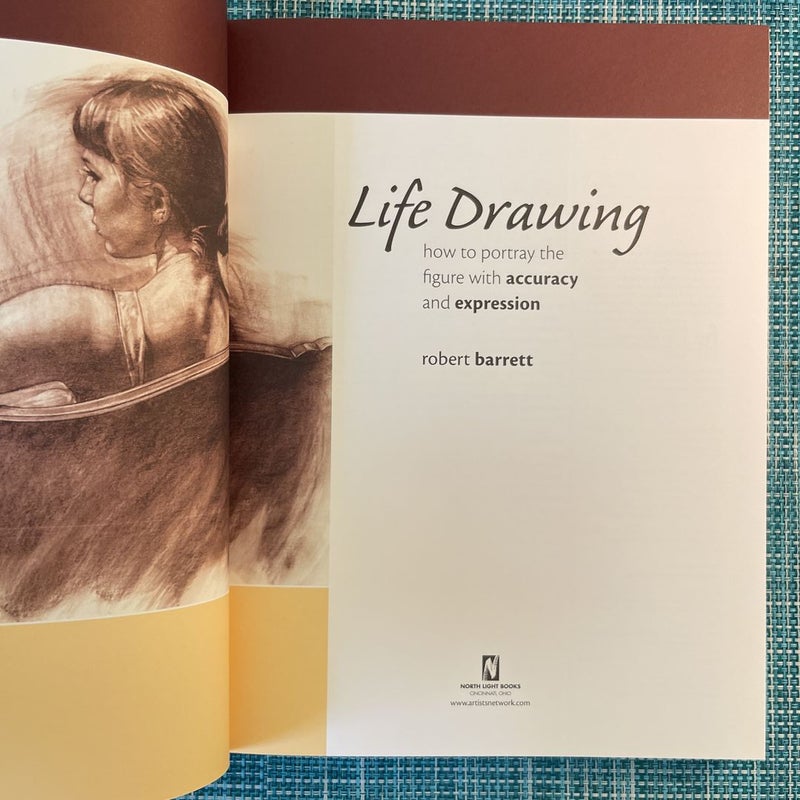 Life Drawing: How to Portray the Figure with Accuracy and Expression