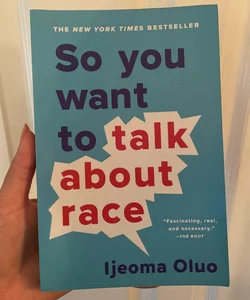 So You Want to Talk about Race