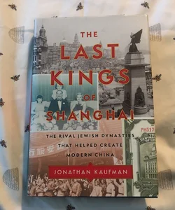 The Last Kings of Shanghai