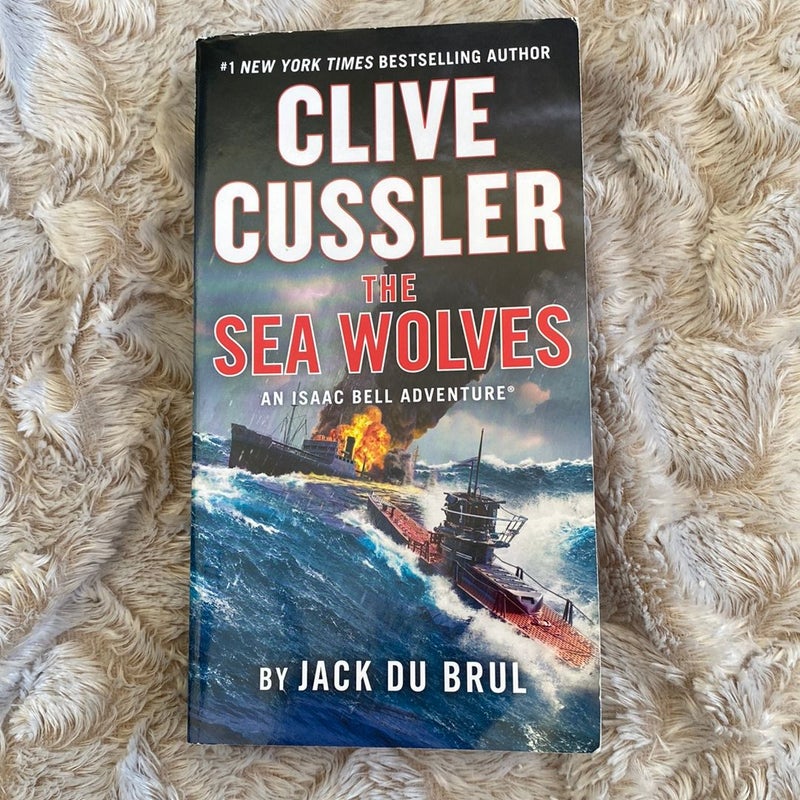 Clive Cussler the Sea Wolves