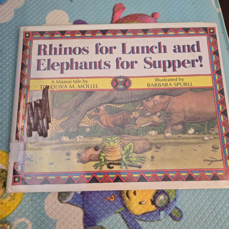 Rhinos for Lunch and Elephants for Supper!