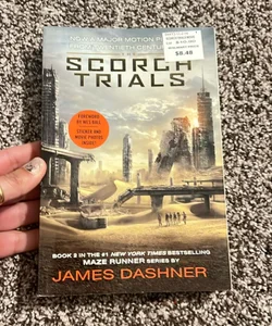 The Scorch Trials Movie Tie-In Edition (Maze Runner, Book Two)