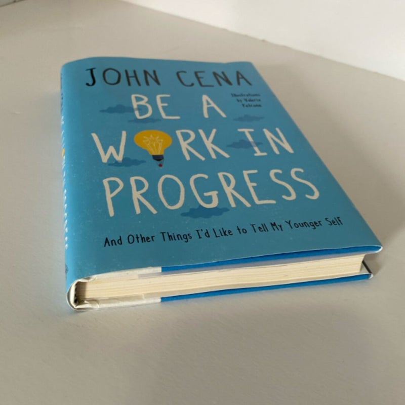 Be a Work in Progress