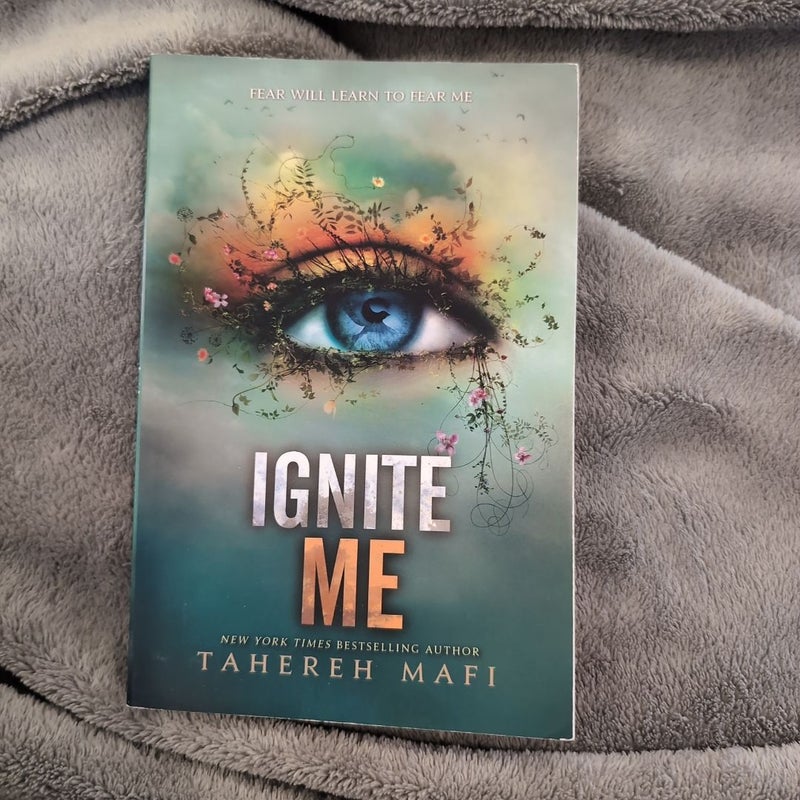 Ignite Me