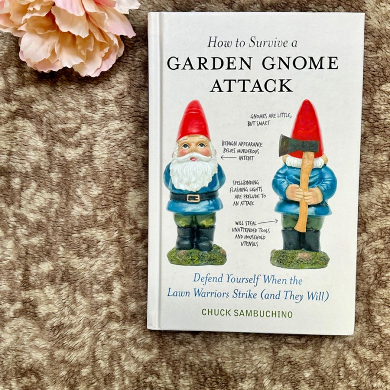 How to Survive a Garden Gnome Attack