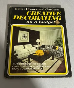 Creating and Decorating on a Budget