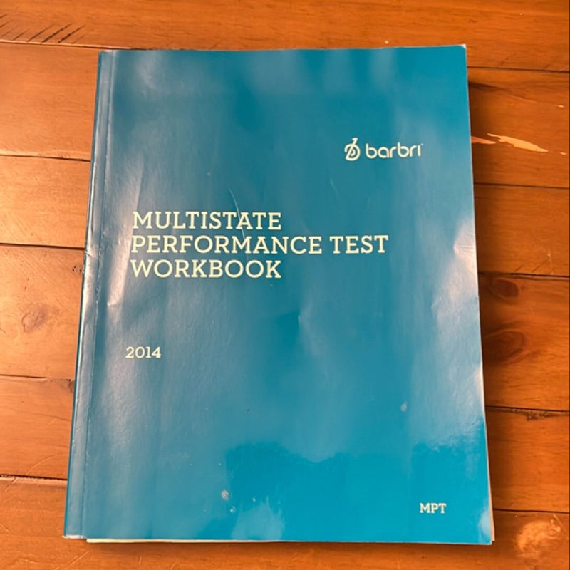 Barbri: Multistate Performance Test Workbook 2014