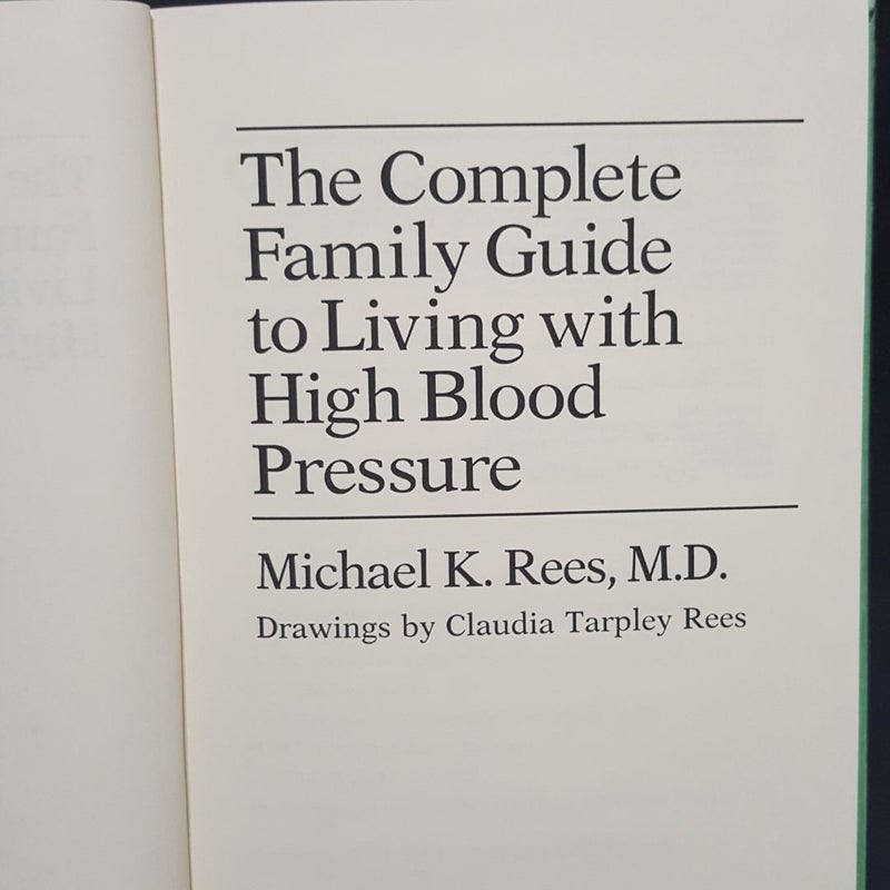 The Complete Family Guide to Living with High Blood Pressure