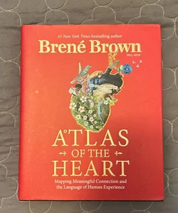 Atlas of the Heart *FIRST EDITION*