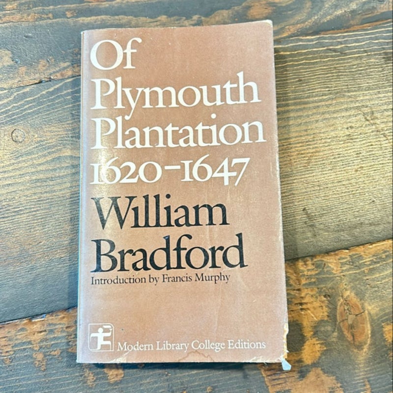 Of Plymouth Plantation 1620 to 1647