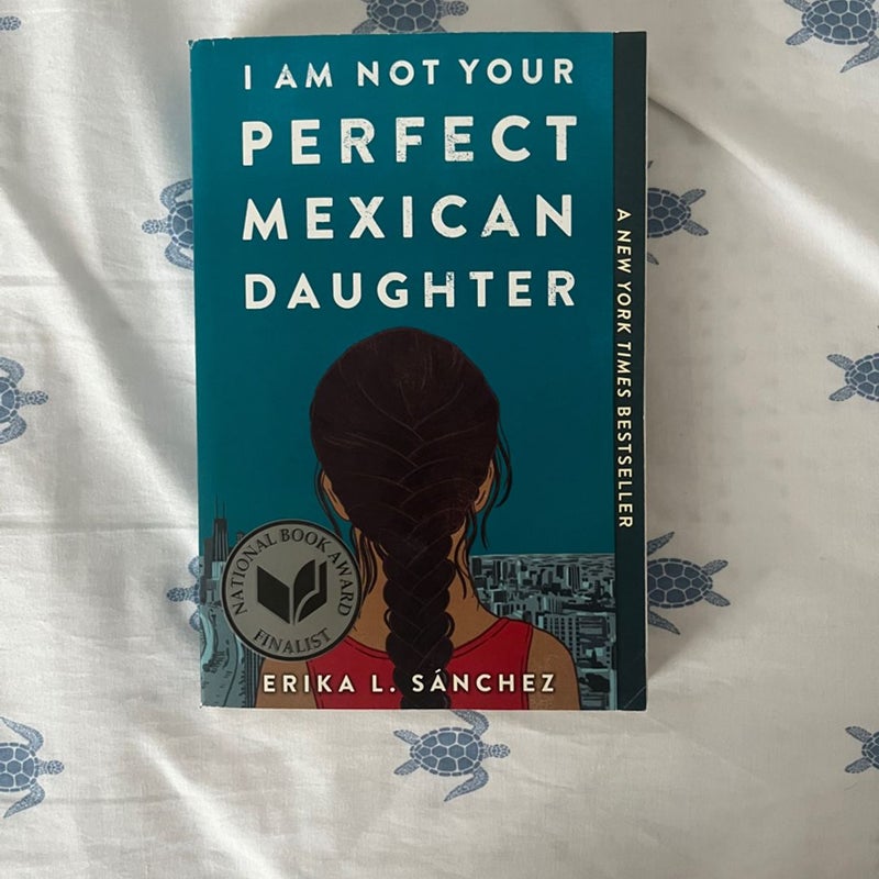 I Am Not Your Perfect Mexican Daughter