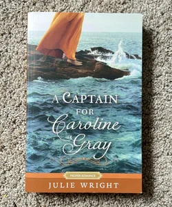 A Captain for Caroline Gray