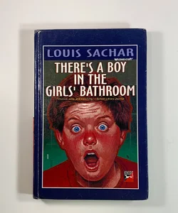 There's a Boy in the Girls' Bathroom