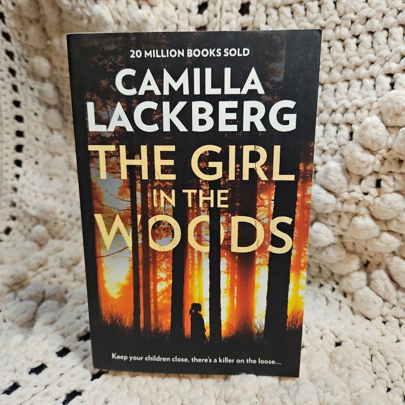 The Girl in the Woods (Patrik Hedstrom and Erica Falck, Book 10)