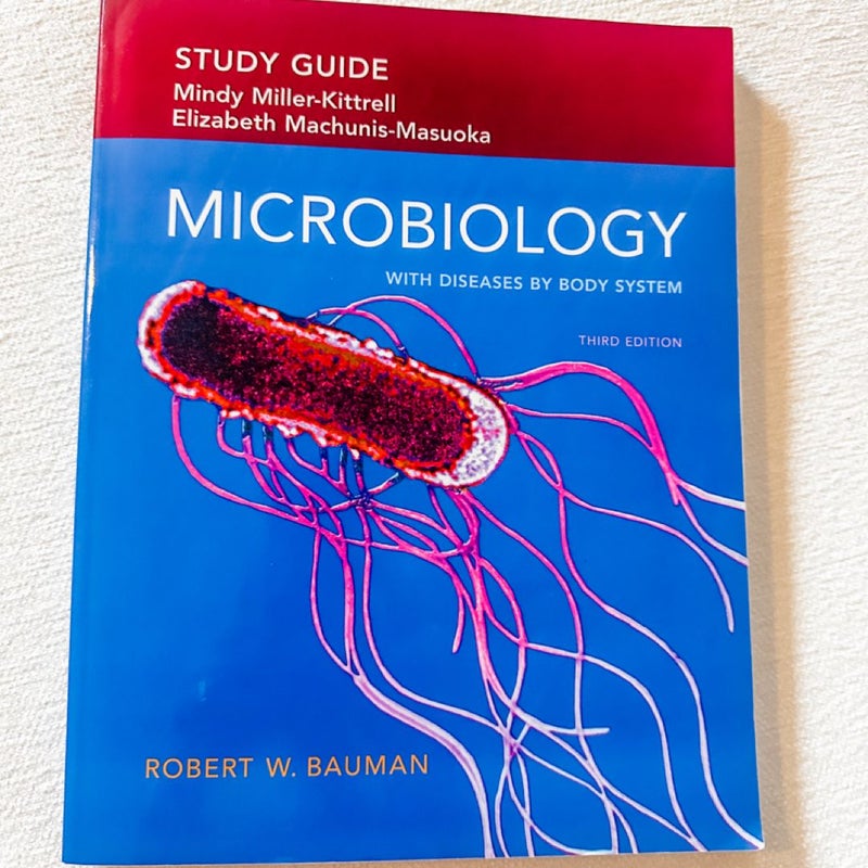 Study Guide for Microbiology with Diseases by Body System