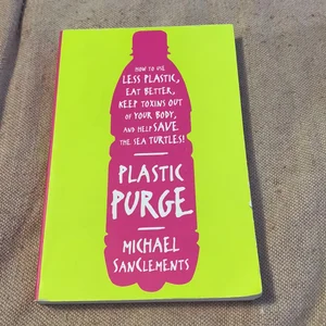 Plastic Purge