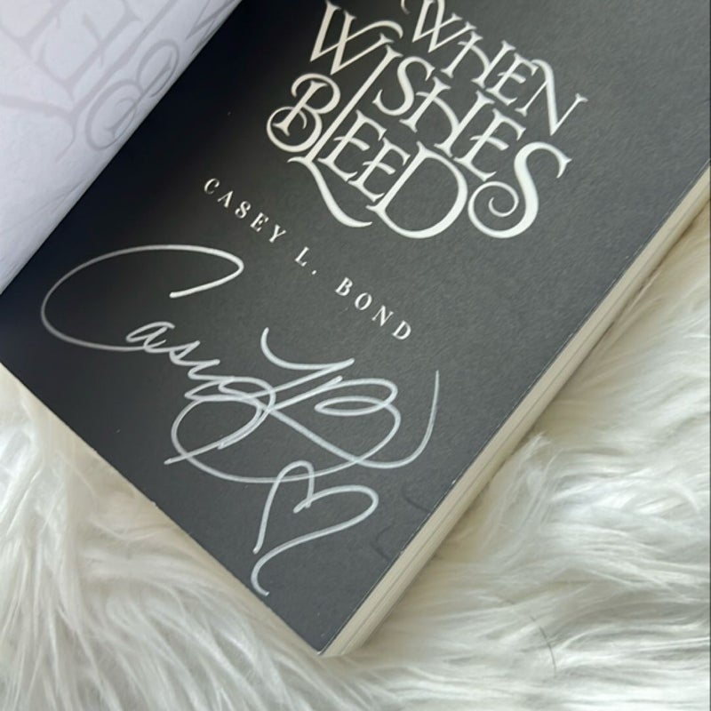 When Wishes Bleed SIGNED