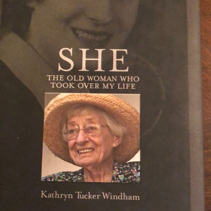 (SIGNED)She The Old Woman Who Took Over My Life