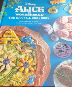 Alice in Wonderland: the Official Cookbook