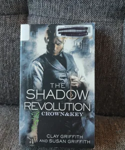 The Shadow Revolution: Crown and Key