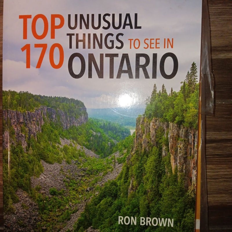 Top 170 Unusual Things to See in Ontario