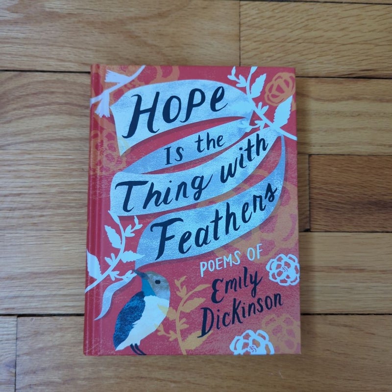 Hope Is the Thing with Feathers