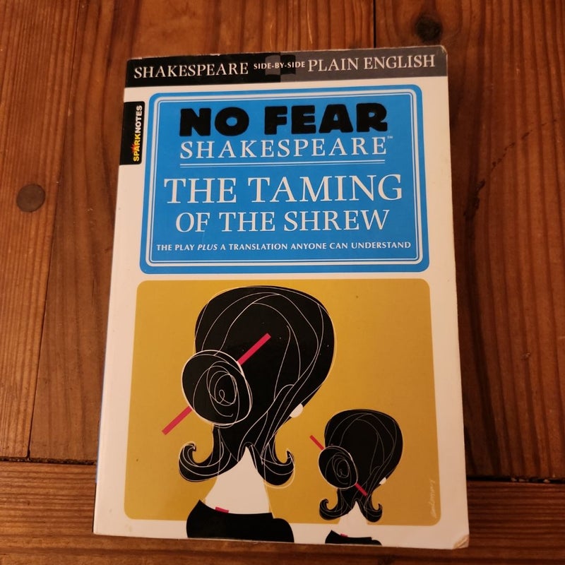 The Taming of the Shrew (No Fear Shakespeare)