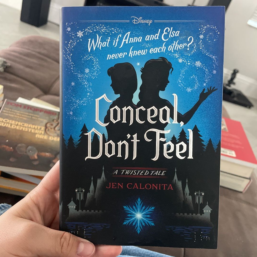 Conceal, Don'T Feel: A Twisted Tale By Jen Calonita - By Jen Calonita (  Hardcover )