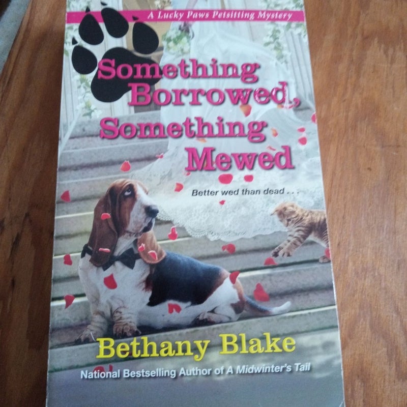 Something Borrowed, Something Mewed