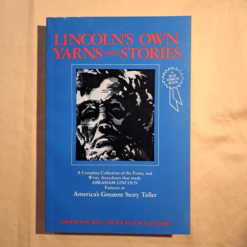 Lincoln's Own Yarns and Stories