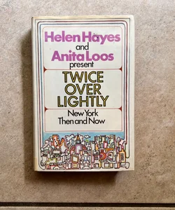 Helen Hayes and Anita Loos Present Twice Over Lightly