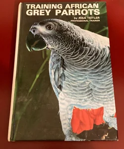 Training African Grey Parrots