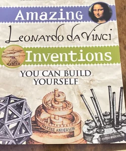 Amazing Leonardo Da Vinci Inventions