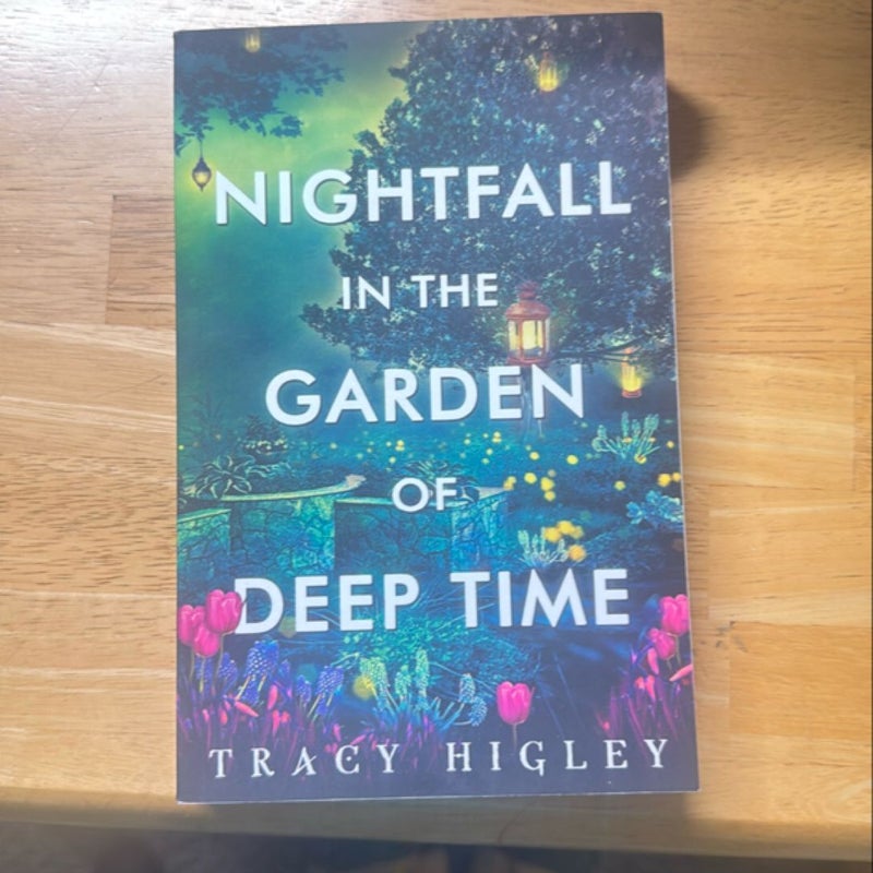 Nightfall in the Garden of Deep Time