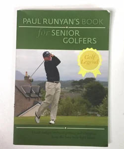 Paul Runyans Book for Senior Golfers