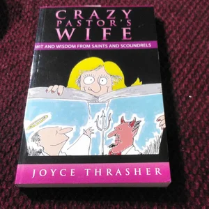 The Crazy Pastor's Wife