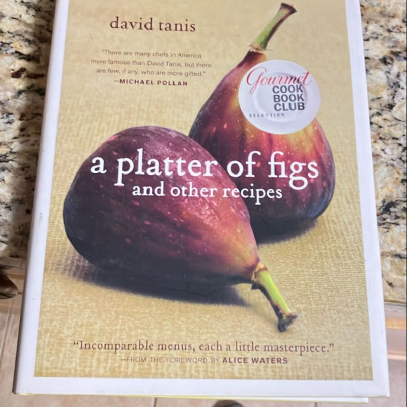 A Platter of Figs and Other Recipes