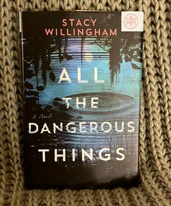 All the Dangerous Things