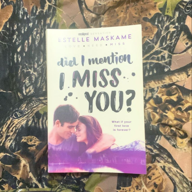 Did I Mention I Miss You?