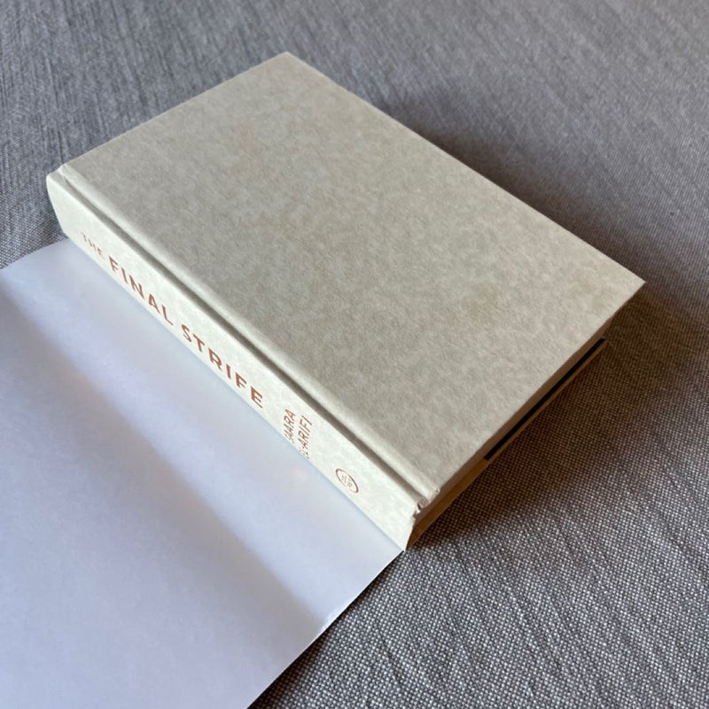 The Final Strife (FIRST EDITION)