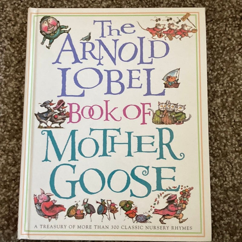 The Arnold Lobel Book of Mother Goose