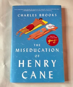 The Miseducation of Henry Cane