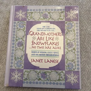 Grandmothers Are Like Snowflakes... No Two Are Alike