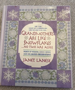 Grandmothers Are Like Snowflakes... No Two Are Alike